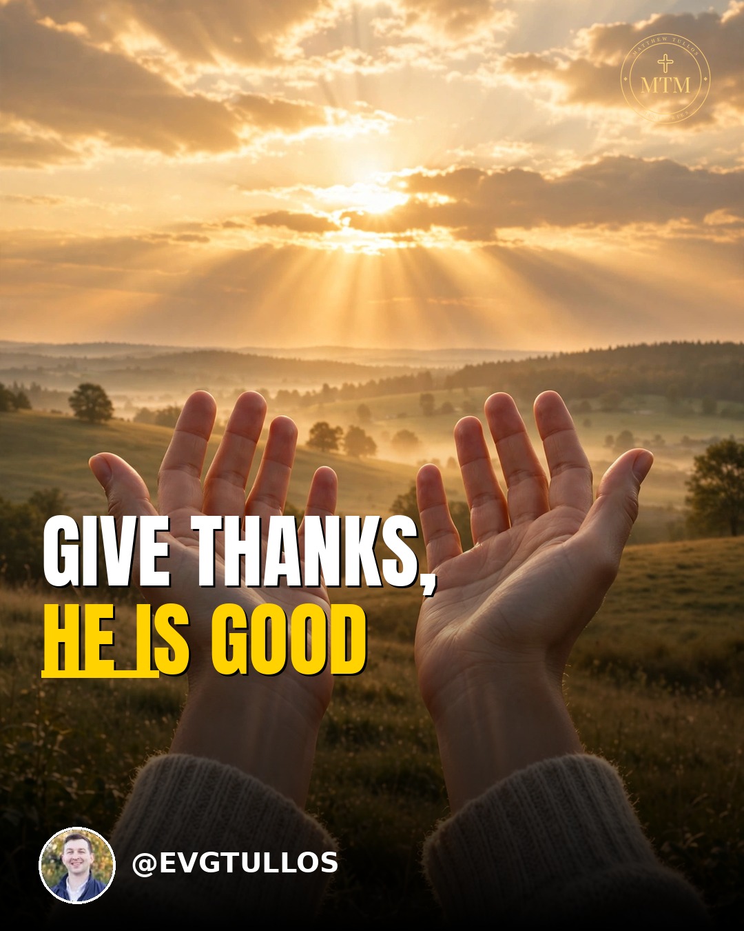 Give Thanks: He Is Good